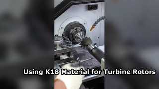 Mengapa FIRE TURBO Bersikeras Menggunakan Material K18 untuk Rotor Turbin?